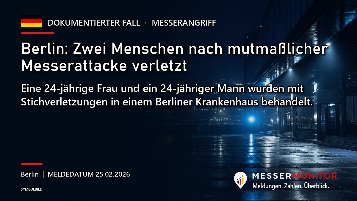 Titelgrafik: Berlin: Zwei Menschen nach mutmaßlicher Messerattacke verletzt. Eine 24-jährige Frau und ein 24-jähriger Mann wurden mit Stichverletzungen in einem Berliner Krankenhaus behandelt..