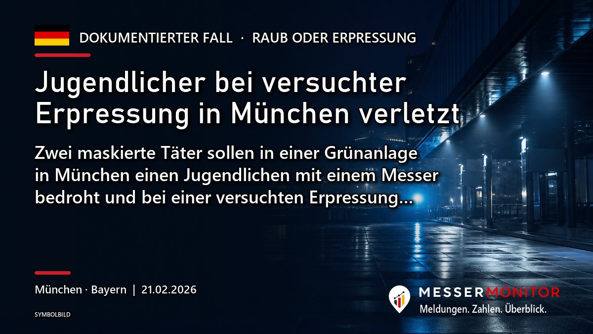Titelgrafik: Jugendlicher bei versuchter Erpressung in München verletzt. Zwei maskierte Täter sollen in einer Grünanlage in München einen Jugendlichen mit einem Messer bedroht und bei einer versuchten Erpressung….