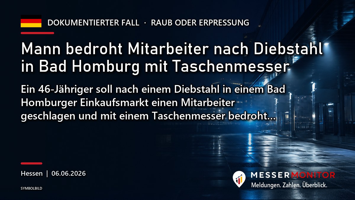 Titelgrafik: Mann bedroht Mitarbeiter nach Diebstahl in Bad Homburg mit Taschenmesser. Ein 46-Jähriger soll nach einem Diebstahl in einem Bad Homburger Einkaufsmarkt einen Mitarbeiter geschlagen und mit einem Taschenmesser bedroht….