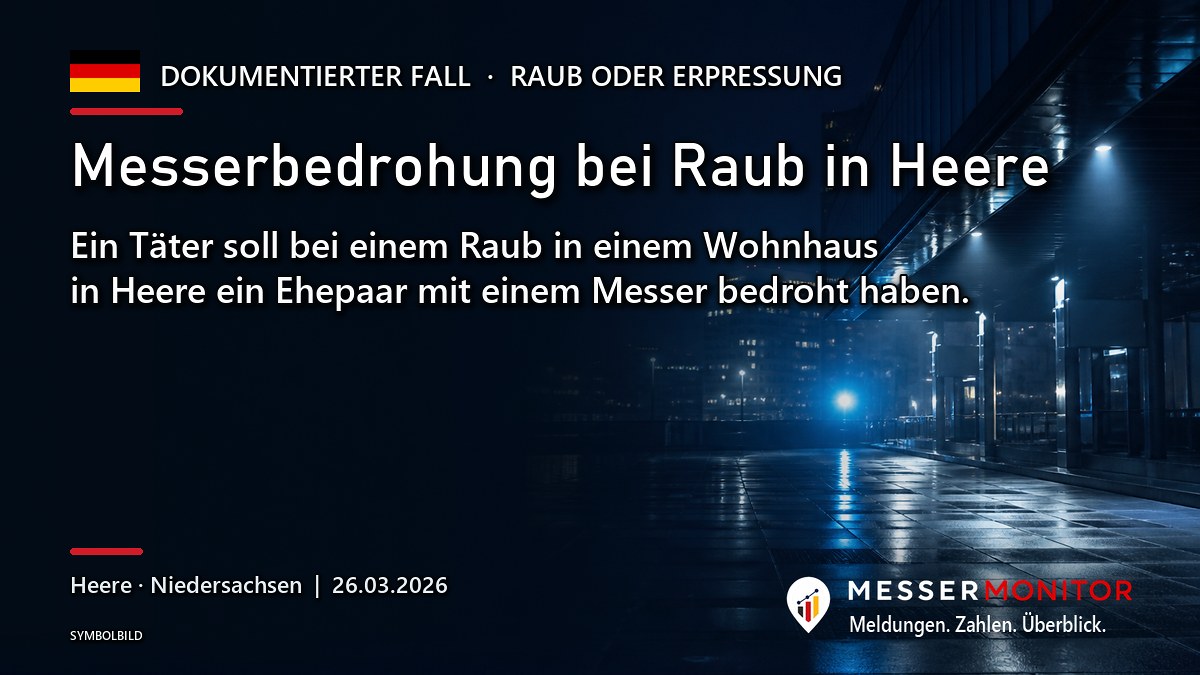 Titelgrafik: Messerbedrohung bei Raub in Heere. Ein Täter soll bei einem Raub in einem Wohnhaus in Heere ein Ehepaar mit einem Messer bedroht haben..
