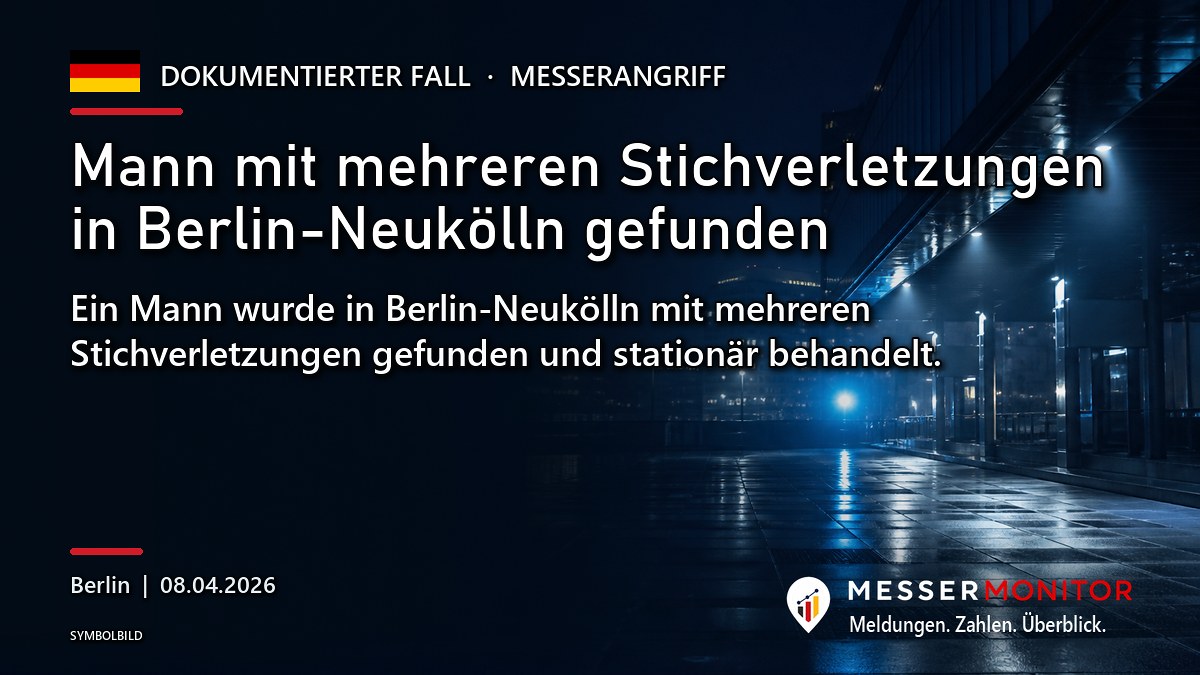 Titelgrafik: Mann mit mehreren Stichverletzungen in Berlin-Neukölln gefunden. Ein Mann wurde in Berlin-Neukölln mit mehreren Stichverletzungen gefunden und stationär behandelt..