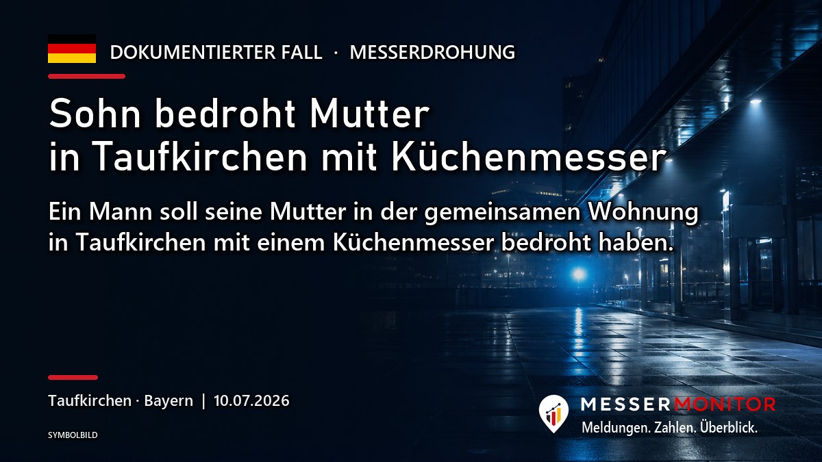 Titelgrafik: Sohn bedroht Mutter in Taufkirchen mit Küchenmesser. Ein Mann soll seine Mutter in der gemeinsamen Wohnung in Taufkirchen mit einem Küchenmesser bedroht haben..