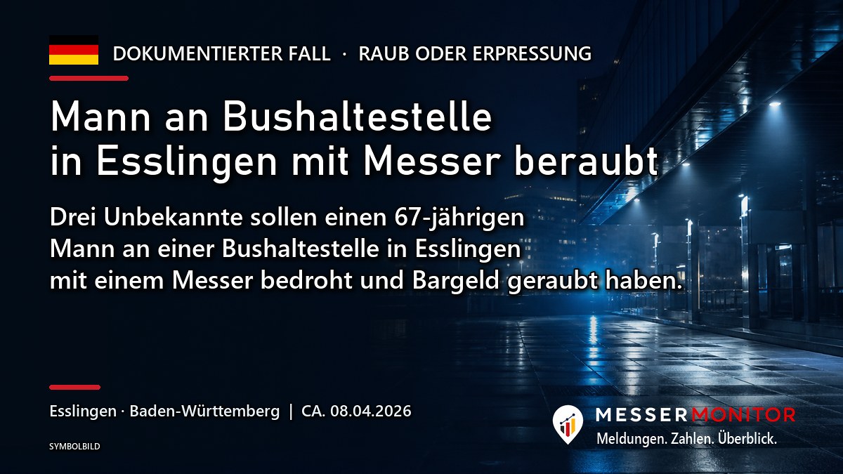 Titelgrafik: Mann an Bushaltestelle in Esslingen mit Messer beraubt. Drei Unbekannte sollen einen 67-jährigen Mann an einer Bushaltestelle in Esslingen mit einem Messer bedroht und Bargeld geraubt haben..