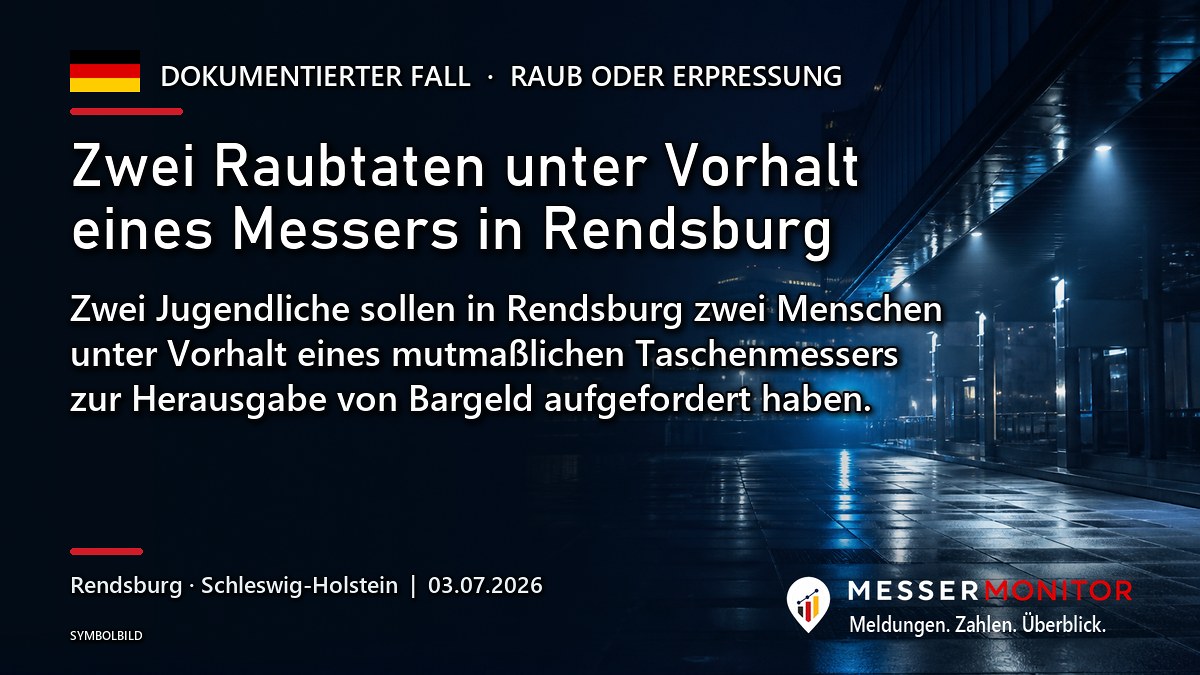 Titelgrafik: Zwei Raubtaten unter Vorhalt eines Messers in Rendsburg. Zwei Jugendliche sollen in Rendsburg zwei Menschen unter Vorhalt eines mutmaßlichen Taschenmessers zur Herausgabe von Bargeld aufgefordert haben..