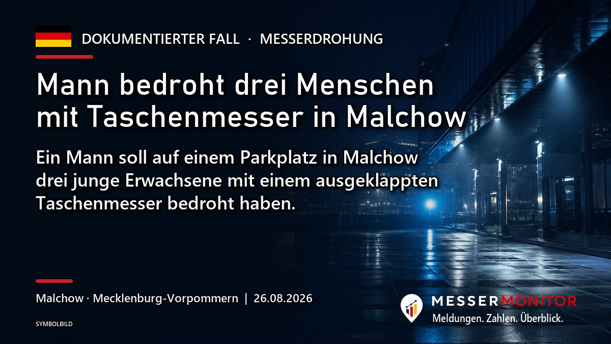 Titelgrafik: Mann bedroht drei Menschen mit Taschenmesser in Malchow. Ein Mann soll auf einem Parkplatz in Malchow drei junge Erwachsene mit einem ausgeklappten Taschenmesser bedroht haben..