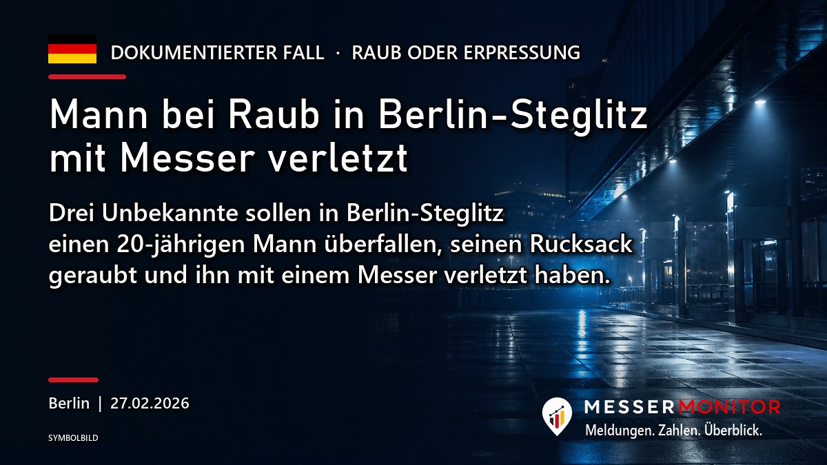 Titelgrafik: Mann bei Raub in Berlin-Steglitz mit Messer verletzt. Drei Unbekannte sollen in Berlin-Steglitz einen 20-jährigen Mann überfallen, seinen Rucksack geraubt und ihn mit einem Messer verletzt haben..
