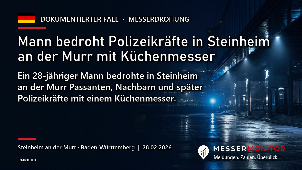 Titelgrafik: Mann bedroht Polizeikräfte in Steinheim an der Murr mit Küchenmesser. Ein 28-jähriger Mann bedrohte in Steinheim an der Murr Passanten, Nachbarn und später Polizeikräfte mit einem Küchenmesser..