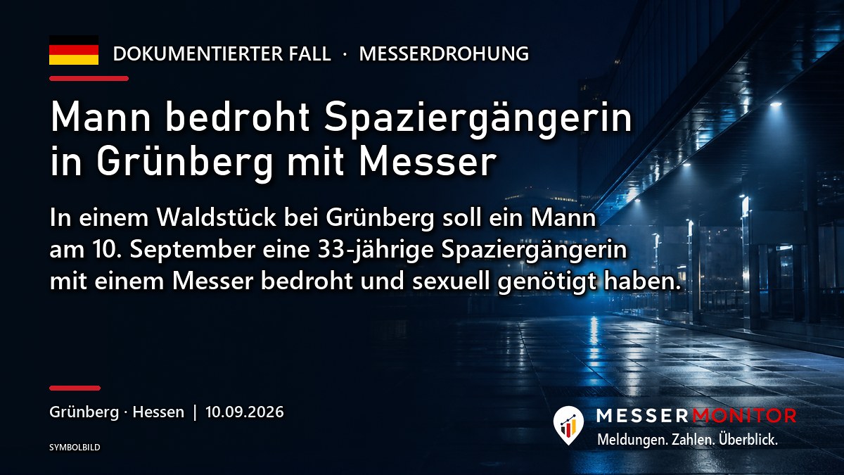 Titelgrafik: Mann bedroht Spaziergängerin in Grünberg mit Messer. In einem Waldstück bei Grünberg soll ein Mann am 10. September eine 33-jährige Spaziergängerin mit einem Messer bedroht und sexuell genötigt haben.