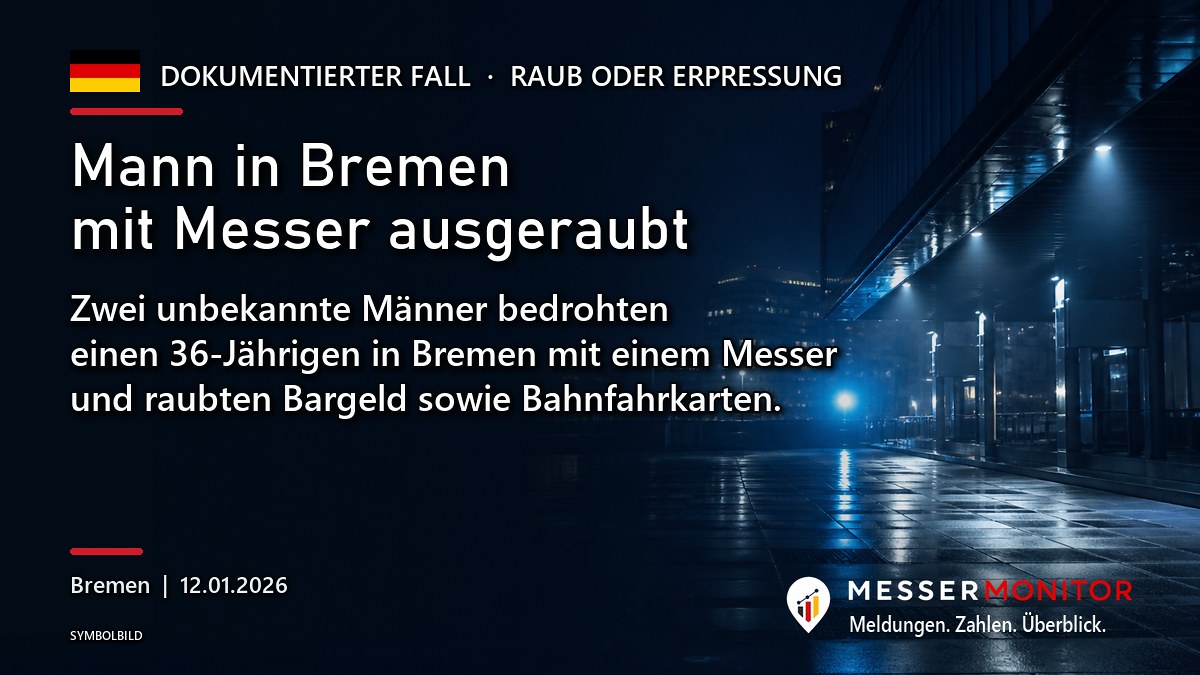 Titelgrafik: Mann in Bremen mit Messer ausgeraubt. Zwei unbekannte Männer bedrohten einen 36-Jährigen in Bremen mit einem Messer und raubten Bargeld sowie Bahnfahrkarten..
