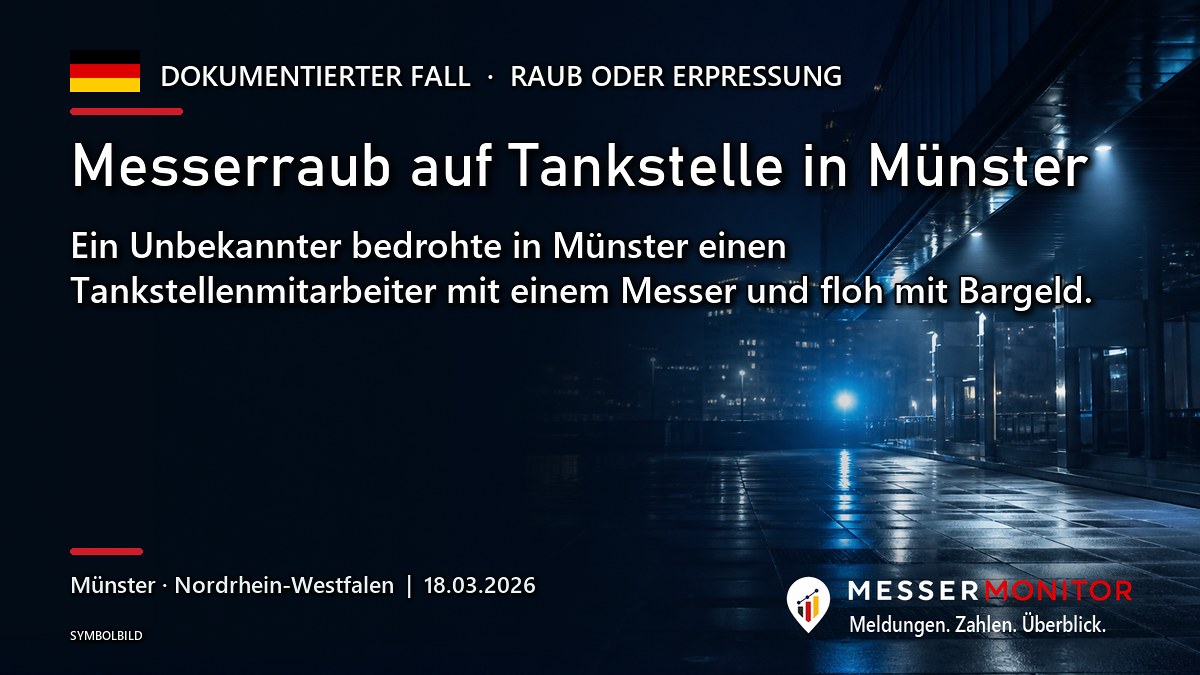 Titelgrafik: Messerraub auf Tankstelle in Münster. Ein Unbekannter bedrohte in Münster einen Tankstellenmitarbeiter mit einem Messer und floh mit Bargeld..