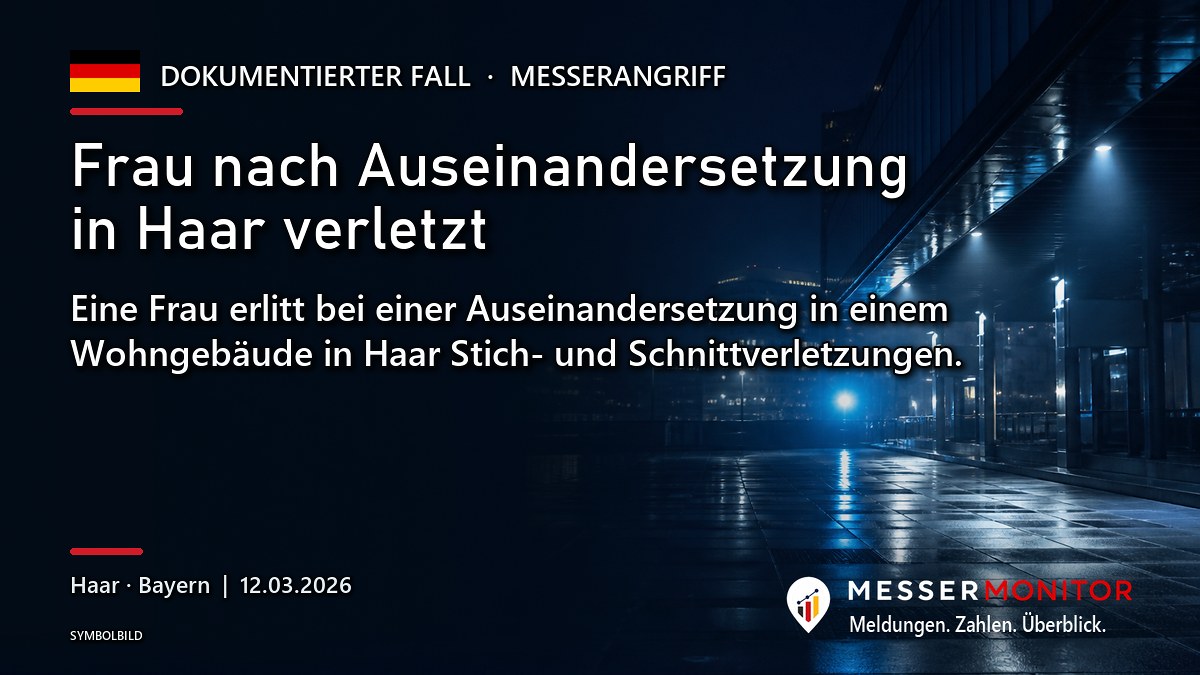 Titelgrafik: Frau nach Auseinandersetzung in Haar verletzt. Eine Frau erlitt bei einer Auseinandersetzung in einem Wohngebäude in Haar Stich- und Schnittverletzungen..
