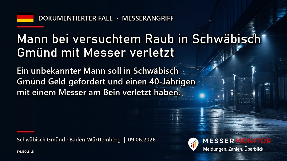 Titelgrafik: Mann bei versuchtem Raub in Schwäbisch Gmünd mit Messer verletzt. Ein unbekannter Mann soll in Schwäbisch Gmünd Geld gefordert und einen 40-Jährigen mit einem Messer am Bein verletzt haben..
