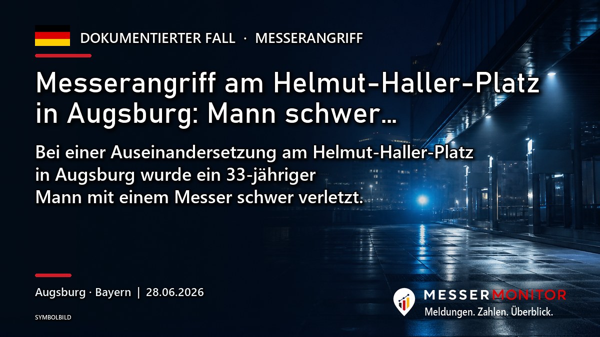 Titelgrafik: Messerangriff am Helmut-Haller-Platz in Augsburg: Mann schwer…. Bei einer Auseinandersetzung am Helmut-Haller-Platz in Augsburg wurde ein 33-jähriger Mann mit einem Messer schwer verletzt..