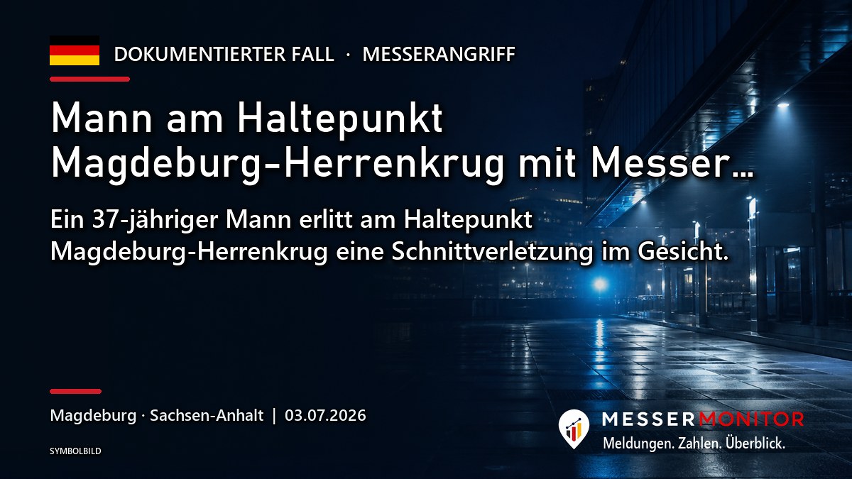 Titelgrafik: Mann am Haltepunkt Magdeburg-Herrenkrug mit Messer…. Ein 37-jähriger Mann erlitt am Haltepunkt Magdeburg-Herrenkrug eine Schnittverletzung im Gesicht..