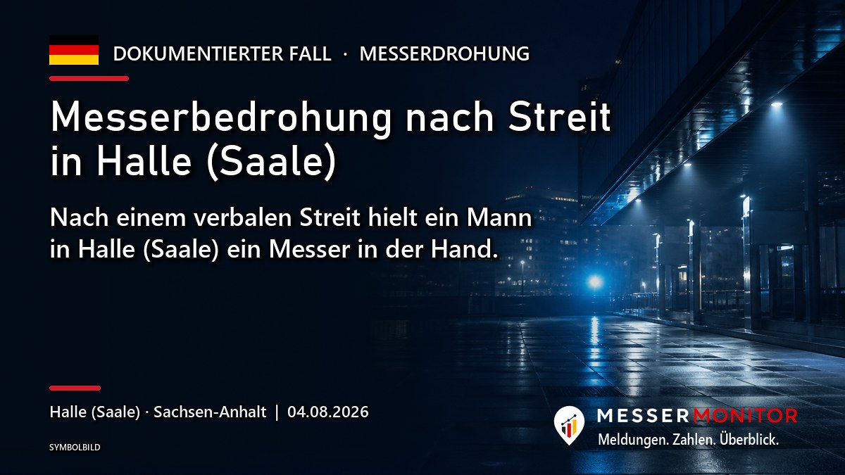 Titelgrafik: Messerbedrohung nach Streit in Halle (Saale). Nach einem verbalen Streit hielt ein Mann in Halle (Saale) ein Messer in der Hand..