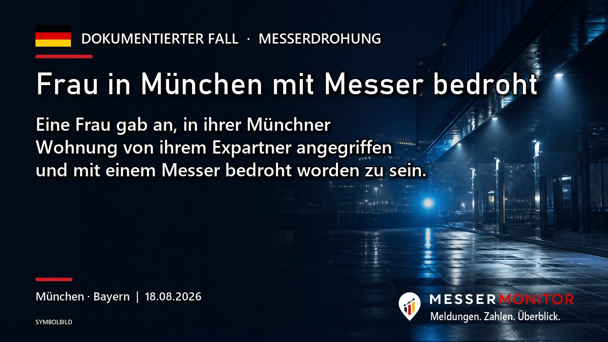 Titelgrafik: Frau in München mit Messer bedroht. Eine Frau gab an, in ihrer Münchner Wohnung von ihrem Expartner angegriffen und mit einem Messer bedroht worden zu sein..