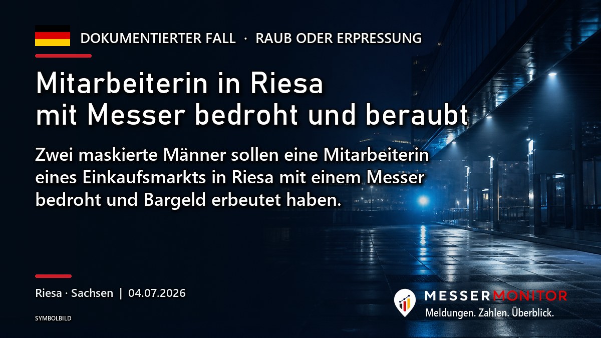 Titelgrafik: Mitarbeiterin in Riesa mit Messer bedroht und beraubt. Zwei maskierte Männer sollen eine Mitarbeiterin eines Einkaufsmarkts in Riesa mit einem Messer bedroht und Bargeld erbeutet haben..