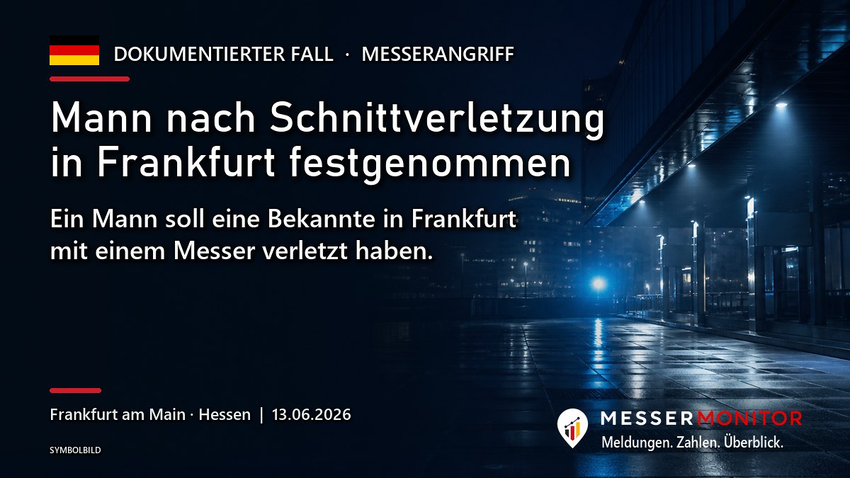 Titelgrafik: Mann nach Schnittverletzung in Frankfurt festgenommen. Ein Mann soll eine Bekannte in Frankfurt mit einem Messer verletzt haben..