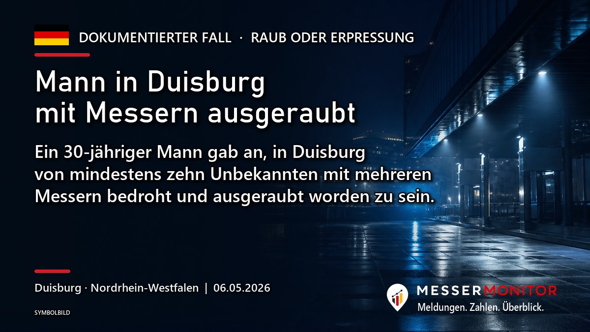 Titelgrafik: Mann in Duisburg mit Messern ausgeraubt. Ein 30-jähriger Mann gab an, in Duisburg von mindestens zehn Unbekannten mit mehreren Messern bedroht und ausgeraubt worden zu sein..