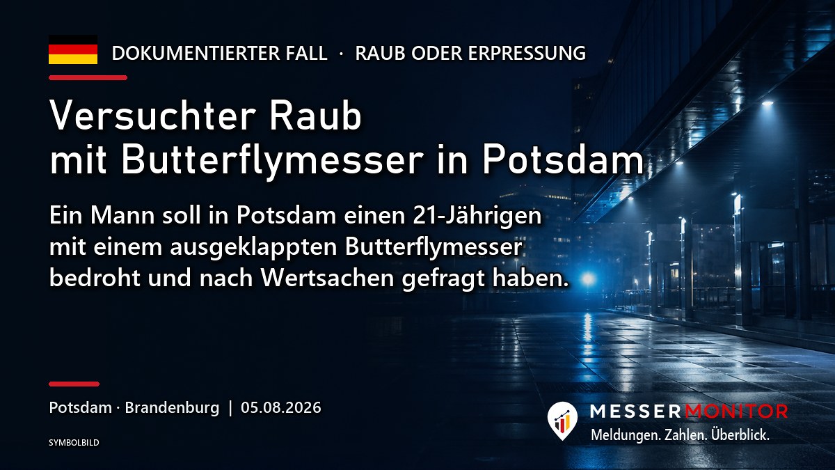 Titelgrafik: Versuchter Raub mit Butterflymesser in Potsdam. Ein Mann soll in Potsdam einen 21-Jährigen mit einem ausgeklappten Butterflymesser bedroht und nach Wertsachen gefragt haben..