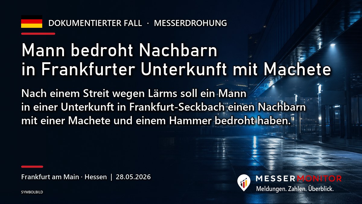 Titelgrafik: Mann bedroht Nachbarn in Frankfurter Unterkunft mit Machete. Nach einem Streit wegen Lärms soll ein Mann in einer Unterkunft in Frankfurt-Seckbach einen Nachbarn mit einer Machete und einem Hammer bedroht haben..