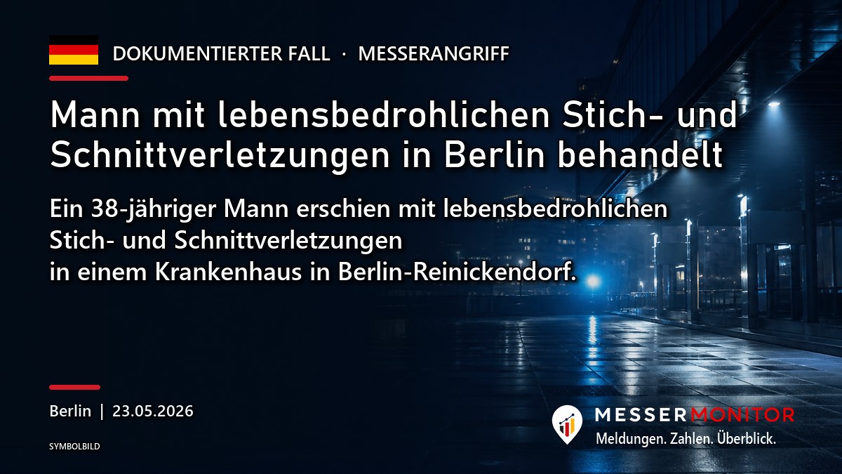 Titelgrafik: Mann mit lebensbedrohlichen Stich- und Schnittverletzungen in Berlin behandelt. Ein 38-jähriger Mann erschien mit lebensbedrohlichen Stich- und Schnittverletzungen in einem Krankenhaus in Berlin-Reinickendorf..