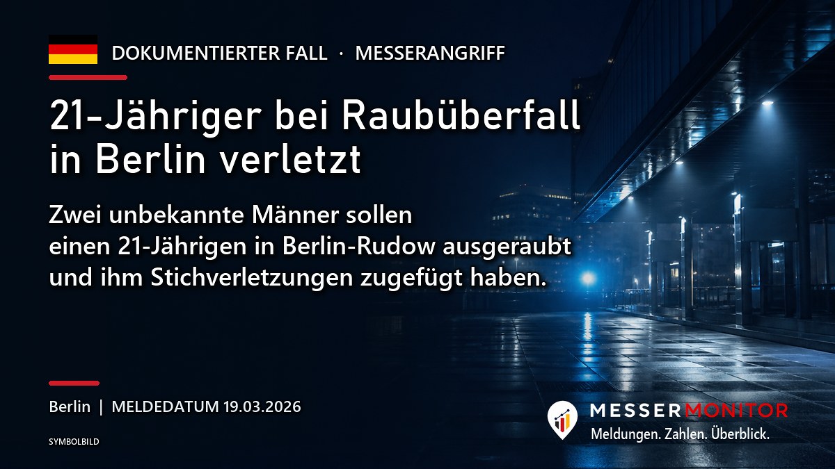 Titelgrafik: 21-Jähriger bei Raubüberfall in Berlin verletzt. Zwei unbekannte Männer sollen einen 21-Jährigen in Berlin-Rudow ausgeraubt und ihm Stichverletzungen zugefügt haben..