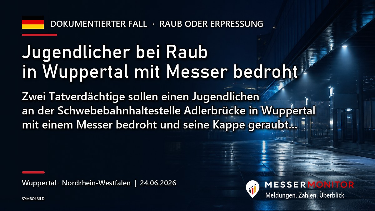 Titelgrafik: Jugendlicher bei Raub in Wuppertal mit Messer bedroht. Zwei Tatverdächtige sollen einen Jugendlichen an der Schwebebahnhaltestelle Adlerbrücke in Wuppertal mit einem Messer bedroht und seine Kappe geraubt….