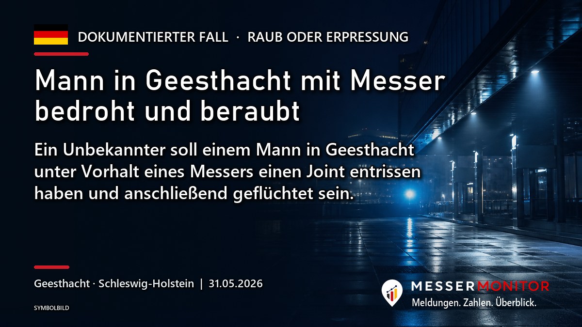 Titelgrafik: Mann in Geesthacht mit Messer bedroht und beraubt. Ein Unbekannter soll einem Mann in Geesthacht unter Vorhalt eines Messers einen Joint entrissen haben und anschließend geflüchtet sein..