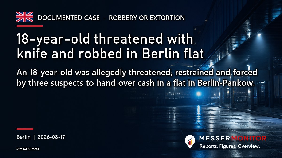 Title image: 18-year-old threatened with knife and robbed in Berlin flat. An 18-year-old was allegedly threatened, restrained and forced by three suspects to hand over cash in a flat in Berlin-Pankow..