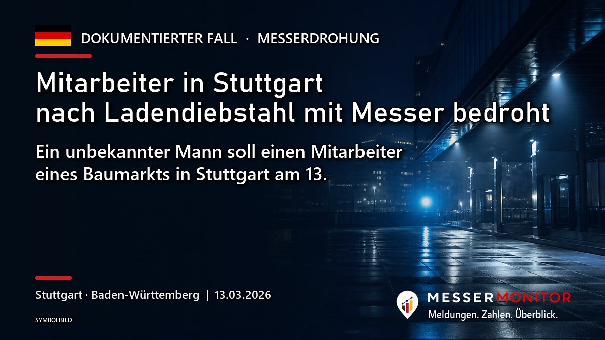 Titelgrafik: Mitarbeiter in Stuttgart nach Ladendiebstahl mit Messer bedroht. Ein unbekannter Mann soll einen Mitarbeiter eines Baumarkts in Stuttgart am 13..