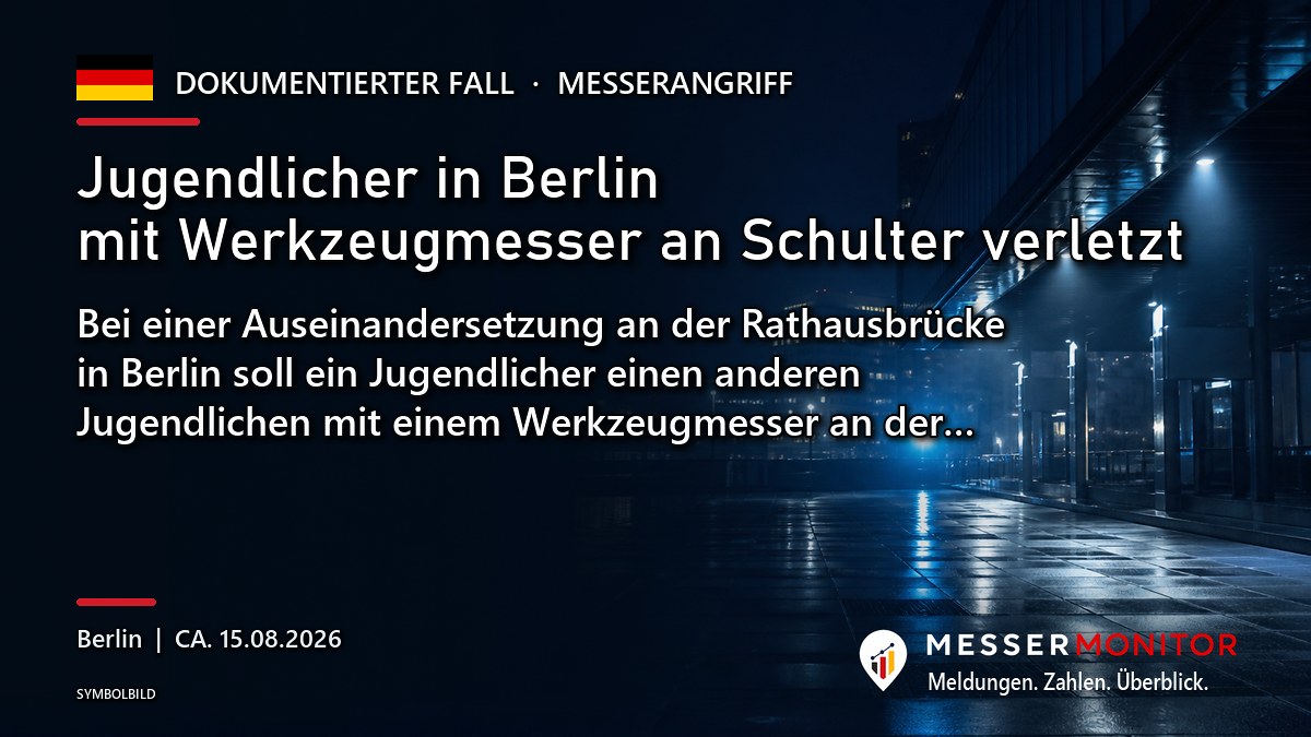 Titelgrafik: Jugendlicher in Berlin mit Werkzeugmesser an Schulter verletzt. Bei einer Auseinandersetzung an der Rathausbrücke in Berlin soll ein Jugendlicher einen anderen Jugendlichen mit einem Werkzeugmesser an der….