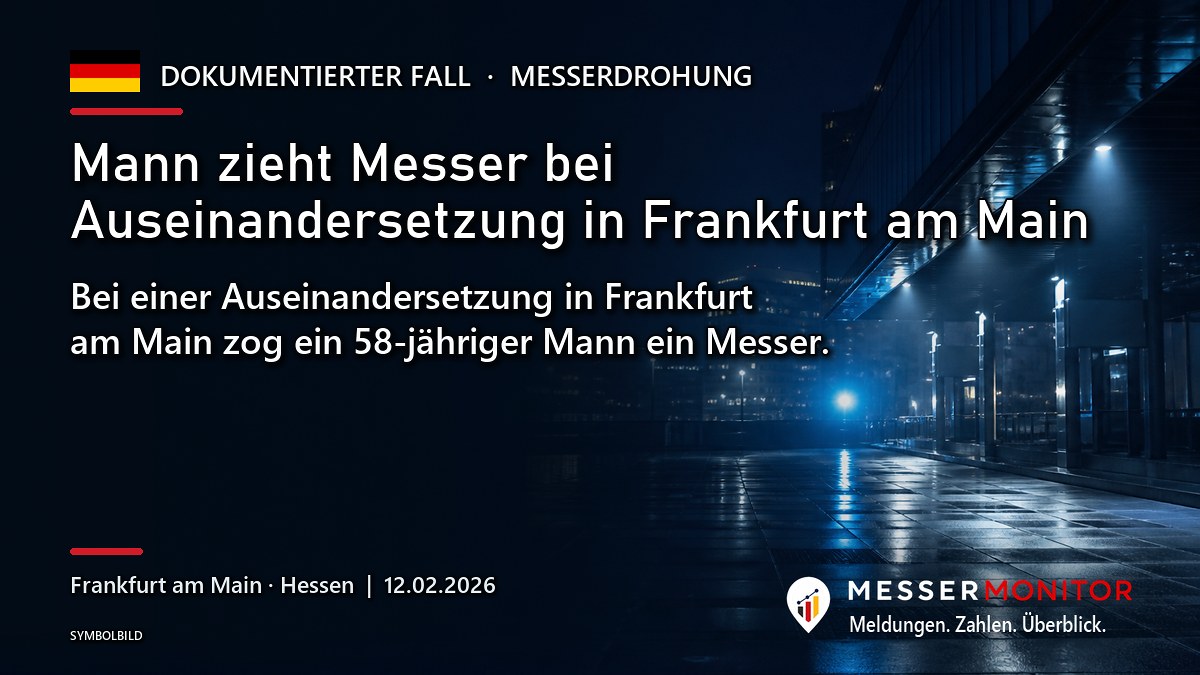 Titelgrafik: Mann zieht Messer bei Auseinandersetzung in Frankfurt am Main. Bei einer Auseinandersetzung in Frankfurt am Main zog ein 58-jähriger Mann ein Messer..