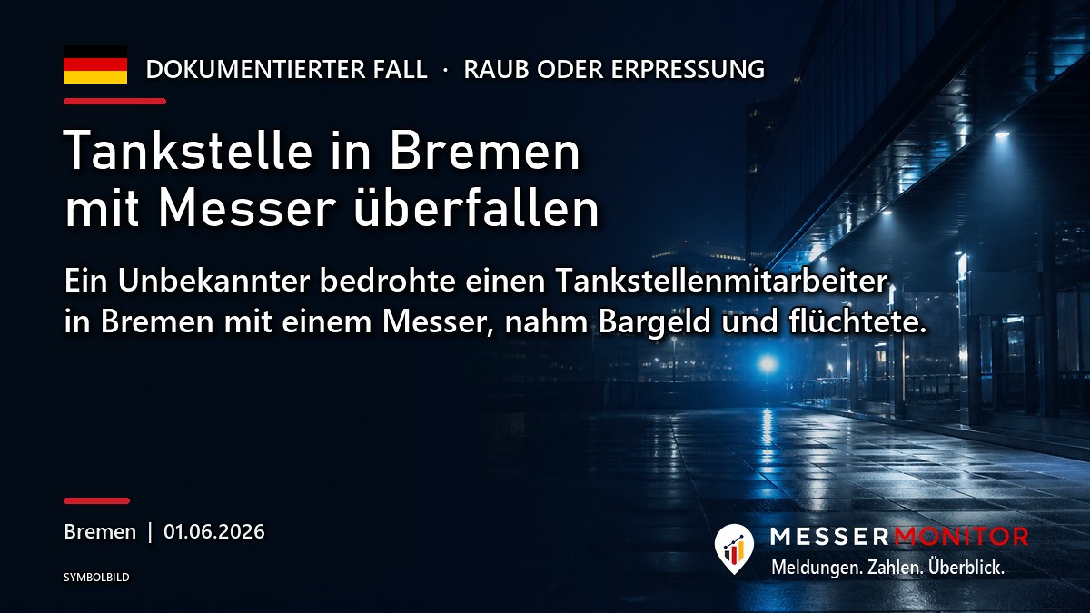 Titelgrafik: Tankstelle in Bremen mit Messer überfallen. Ein Unbekannter bedrohte einen Tankstellenmitarbeiter in Bremen mit einem Messer, nahm Bargeld und flüchtete..