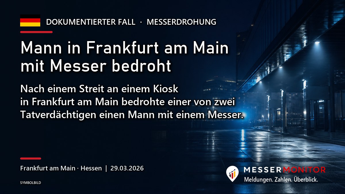 Titelgrafik: Mann in Frankfurt am Main mit Messer bedroht. Nach einem Streit an einem Kiosk in Frankfurt am Main bedrohte einer von zwei Tatverdächtigen einen Mann mit einem Messer..