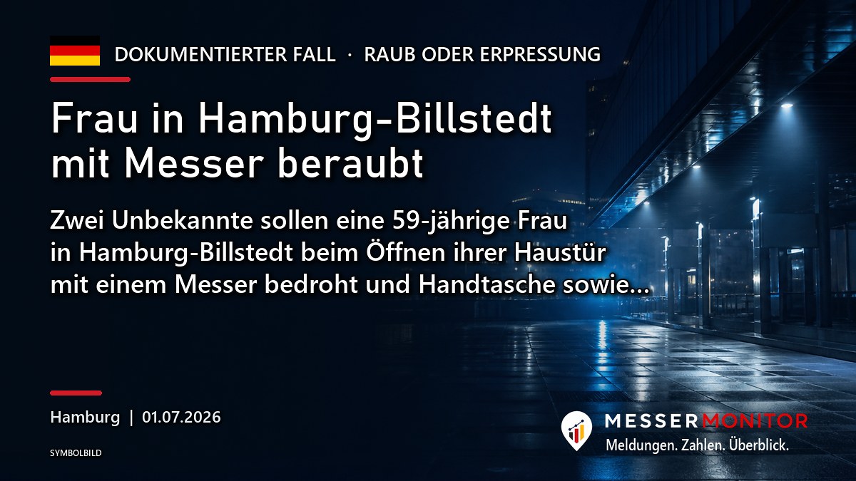 Titelgrafik: Frau in Hamburg-Billstedt mit Messer beraubt. Zwei Unbekannte sollen eine 59-jährige Frau in Hamburg-Billstedt beim Öffnen ihrer Haustür mit einem Messer bedroht und Handtasche sowie….