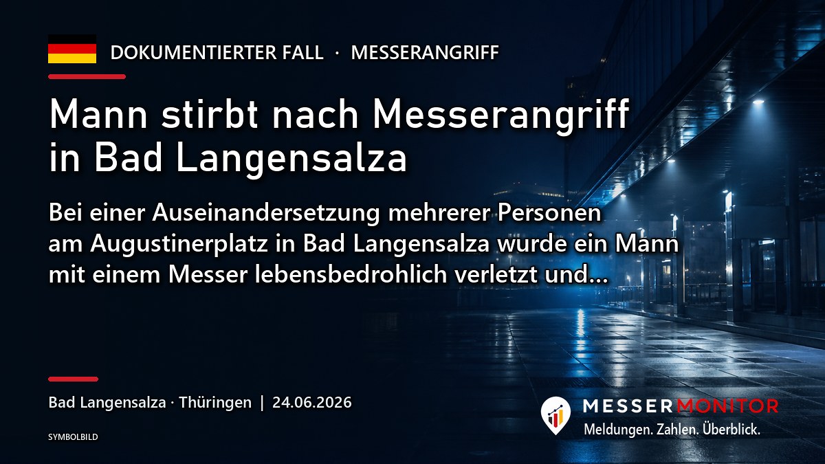 Titelgrafik: Mann stirbt nach Messerangriff in Bad Langensalza. Bei einer Auseinandersetzung mehrerer Personen am Augustinerplatz in Bad Langensalza wurde ein Mann mit einem Messer lebensbedrohlich verletzt und….