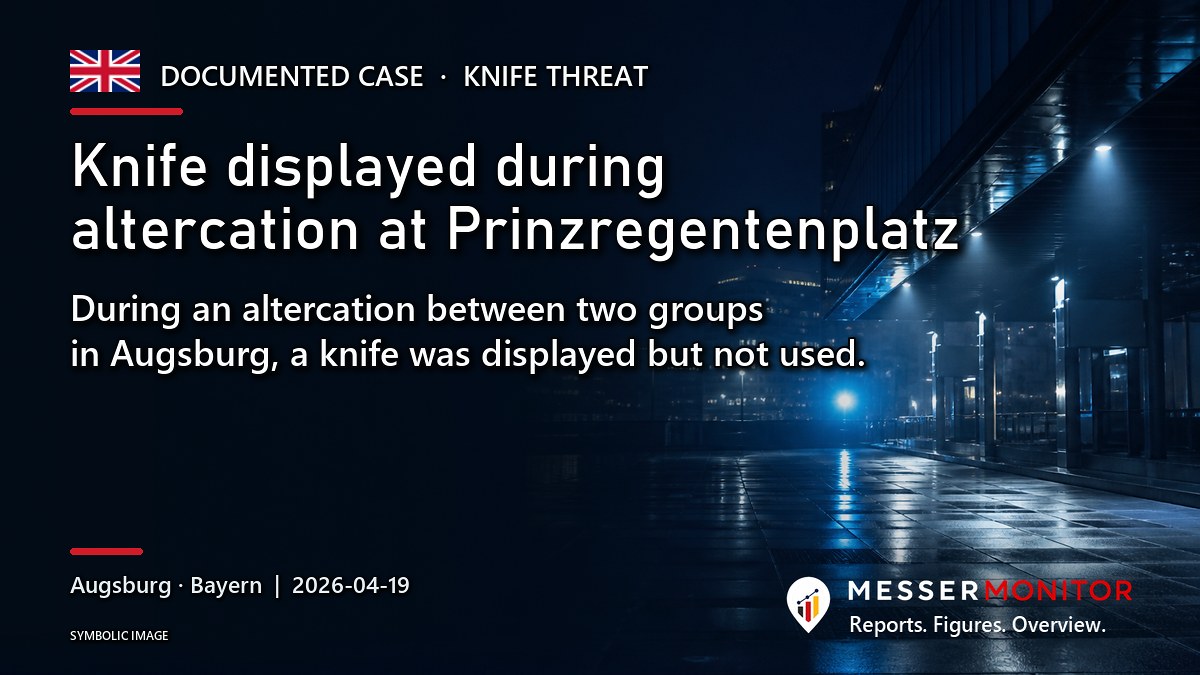 Title image: Knife displayed during altercation at Prinzregentenplatz. During an altercation between two groups in Augsburg, a knife was displayed but not used..