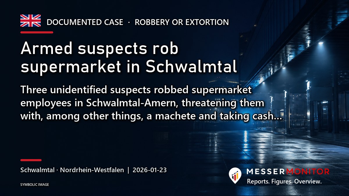Title image: Armed suspects rob supermarket in Schwalmtal. Three unidentified suspects robbed supermarket employees in Schwalmtal-Amern, threatening them with, among other things, a machete and taking cash….