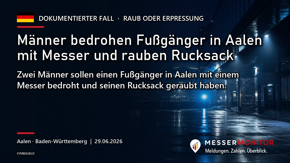 Titelgrafik: Männer bedrohen Fußgänger in Aalen mit Messer und rauben Rucksack. Zwei Männer sollen einen Fußgänger in Aalen mit einem Messer bedroht und seinen Rucksack geraubt haben..