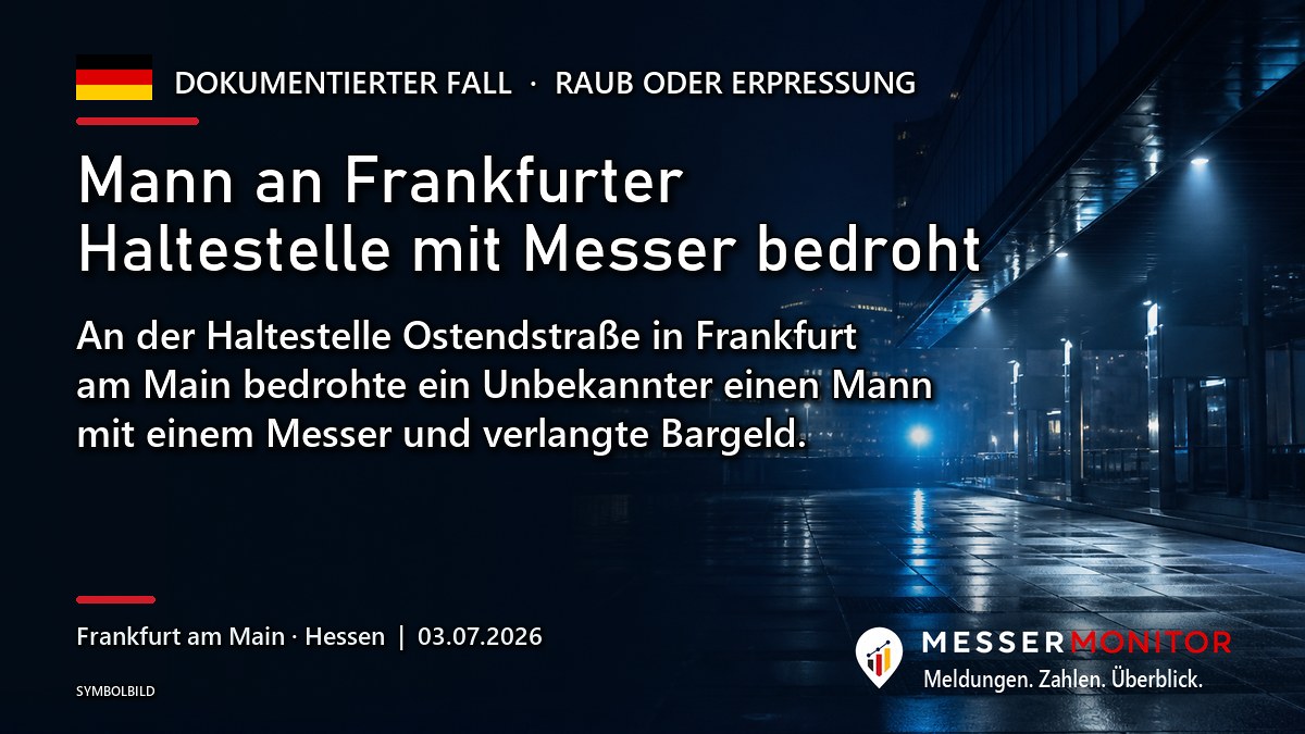 Titelgrafik: Mann an Frankfurter Haltestelle mit Messer bedroht. An der Haltestelle Ostendstraße in Frankfurt am Main bedrohte ein Unbekannter einen Mann mit einem Messer und verlangte Bargeld..