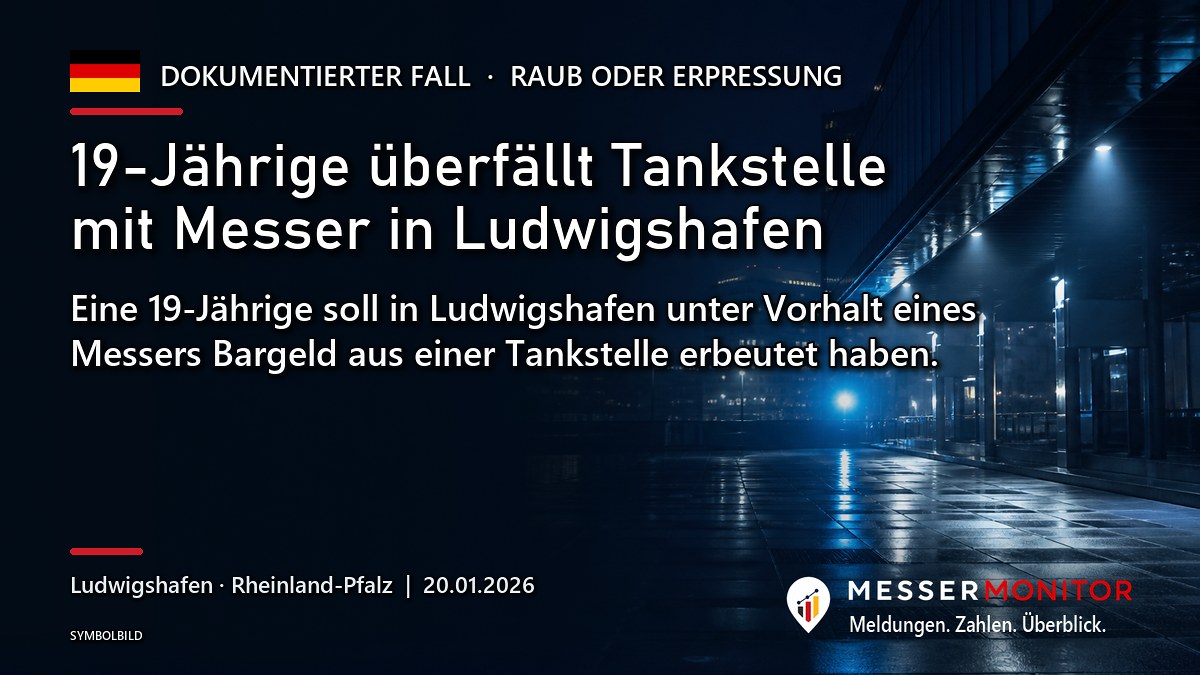 Titelgrafik: 19-Jährige überfällt Tankstelle mit Messer in Ludwigshafen. Eine 19-Jährige soll in Ludwigshafen unter Vorhalt eines Messers Bargeld aus einer Tankstelle erbeutet haben..