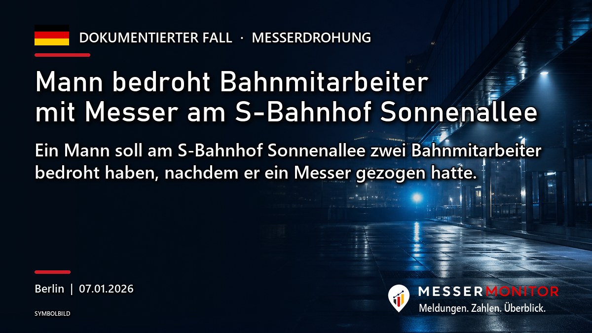 Titelgrafik: Mann bedroht Bahnmitarbeiter mit Messer am S-Bahnhof Sonnenallee. Ein Mann soll am S-Bahnhof Sonnenallee zwei Bahnmitarbeiter bedroht haben, nachdem er ein Messer gezogen hatte..