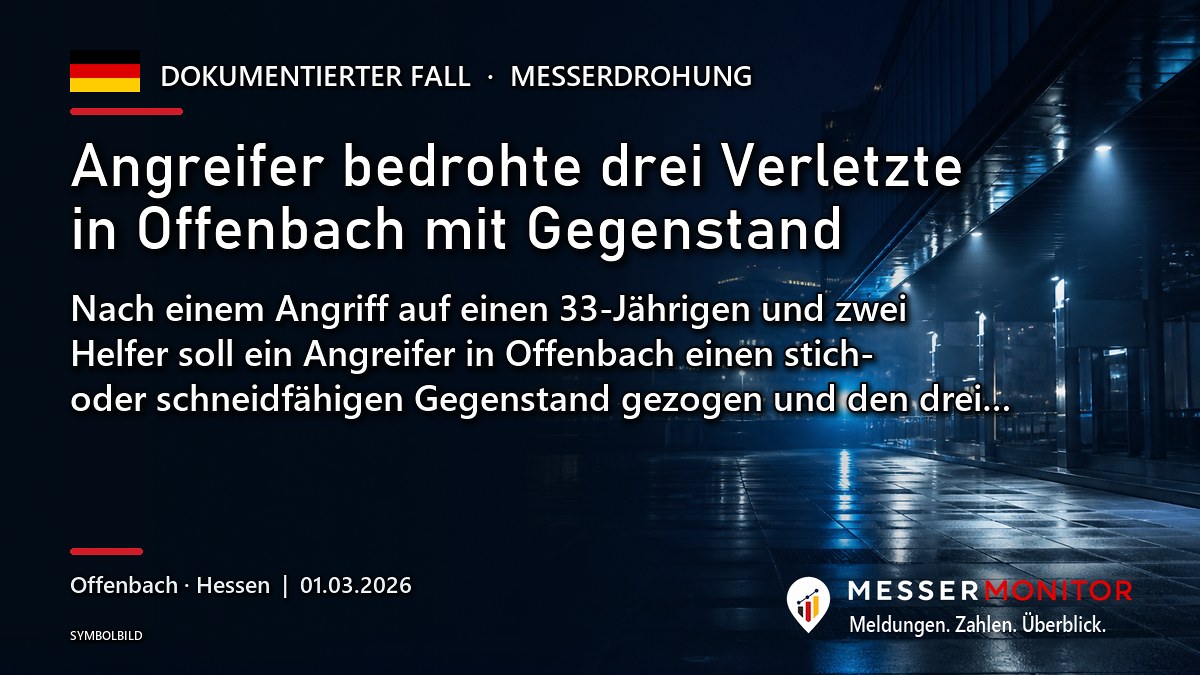 Titelgrafik: Angreifer bedrohte drei Verletzte in Offenbach mit Gegenstand. Nach einem Angriff auf einen 33-Jährigen und zwei Helfer soll ein Angreifer in Offenbach einen stich- oder schneidfähigen Gegenstand gezogen und den drei….