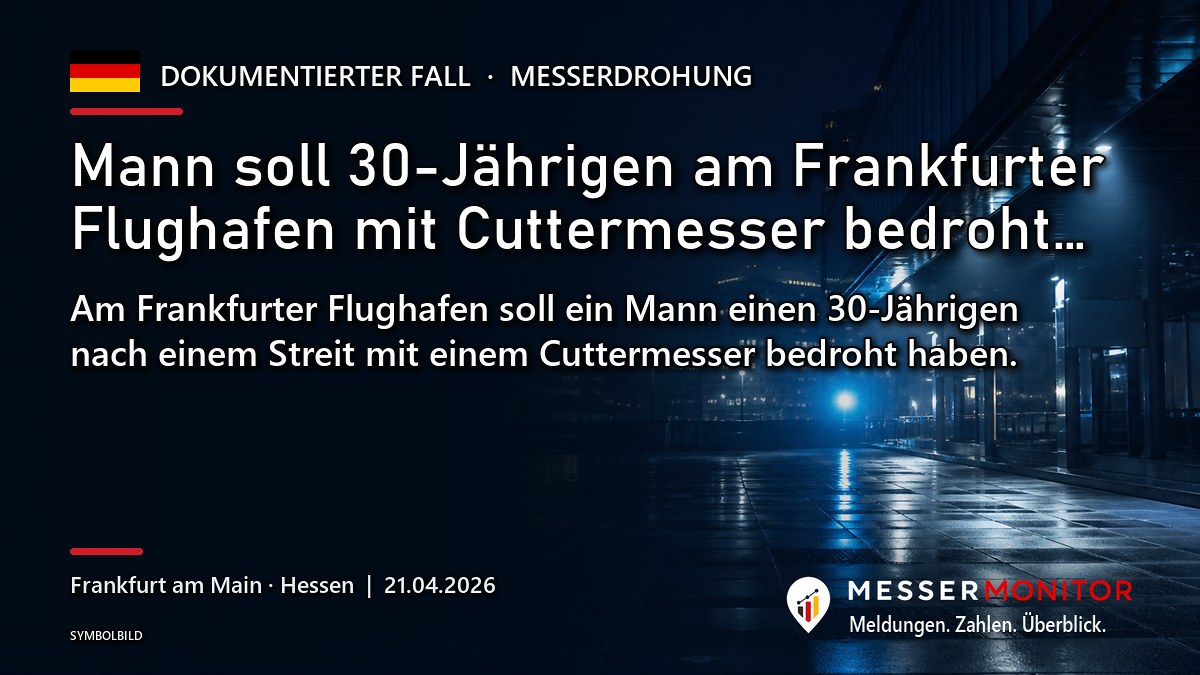 Titelgrafik: Mann soll 30-Jährigen am Frankfurter Flughafen mit Cuttermesser bedroht…. Am Frankfurter Flughafen soll ein Mann einen 30-Jährigen nach einem Streit mit einem Cuttermesser bedroht haben..