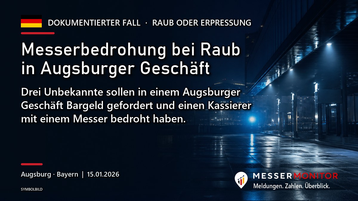 Titelgrafik: Messerbedrohung bei Raub in Augsburger Geschäft. Drei Unbekannte sollen in einem Augsburger Geschäft Bargeld gefordert und einen Kassierer mit einem Messer bedroht haben..