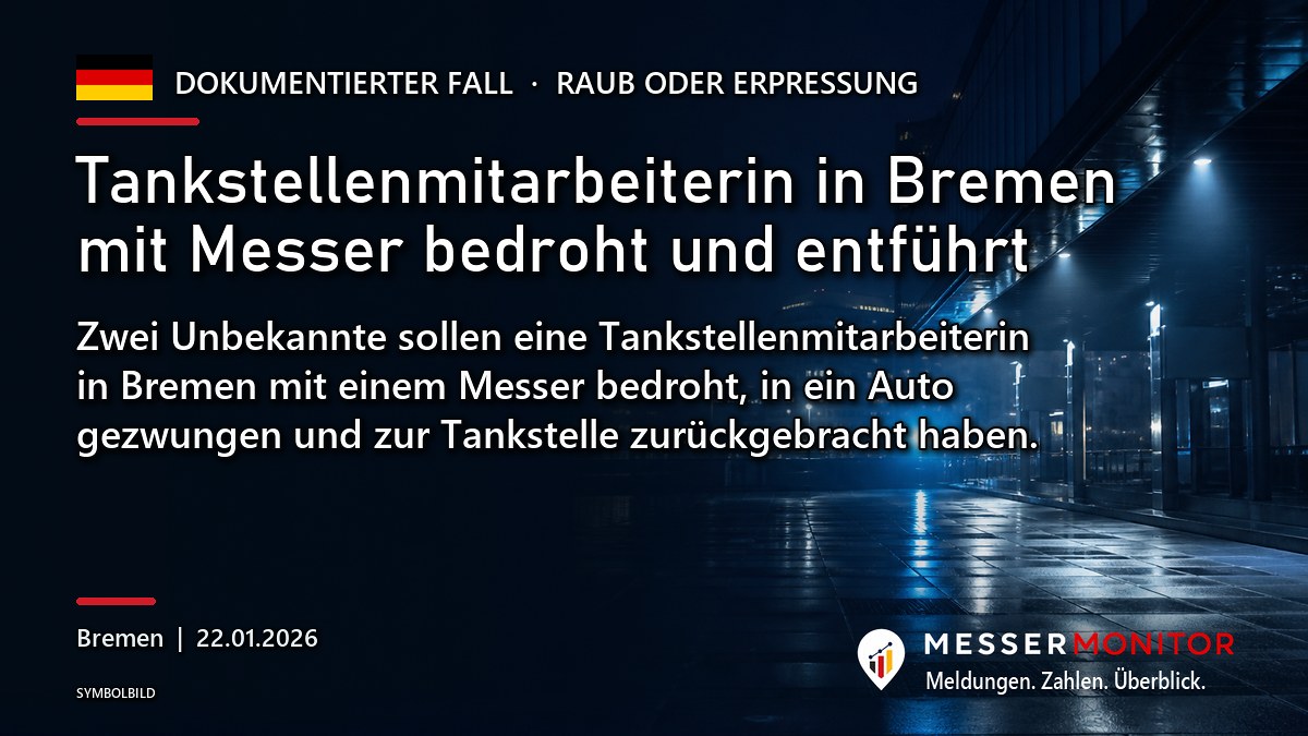 Titelgrafik: Tankstellenmitarbeiterin in Bremen mit Messer bedroht und entführt. Zwei Unbekannte sollen eine Tankstellenmitarbeiterin in Bremen mit einem Messer bedroht, in ein Auto gezwungen und zur Tankstelle zurückgebracht haben..