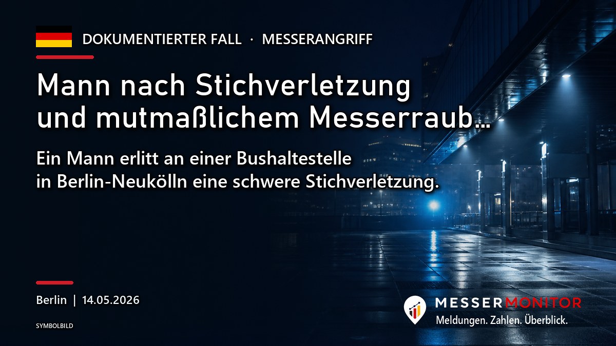 Titelgrafik: Mann nach Stichverletzung und mutmaßlichem Messerraub…. Ein Mann erlitt an einer Bushaltestelle in Berlin-Neukölln eine schwere Stichverletzung..