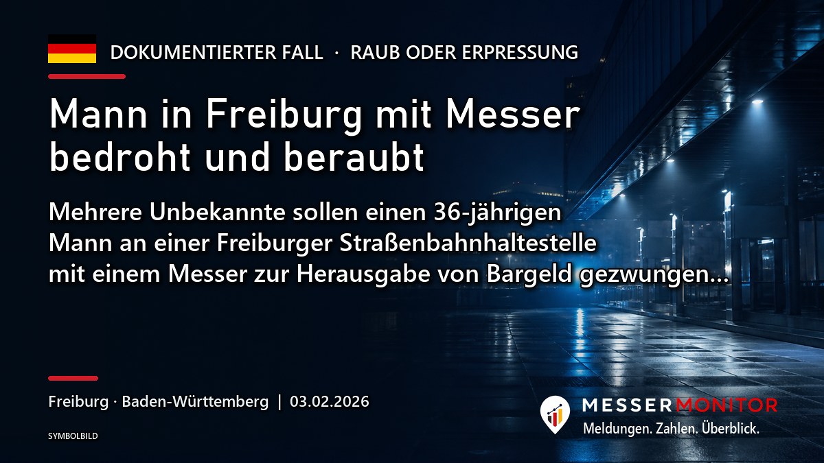 Titelgrafik: Mann in Freiburg mit Messer bedroht und beraubt. Mehrere Unbekannte sollen einen 36-jährigen Mann an einer Freiburger Straßenbahnhaltestelle mit einem Messer zur Herausgabe von Bargeld gezwungen….
