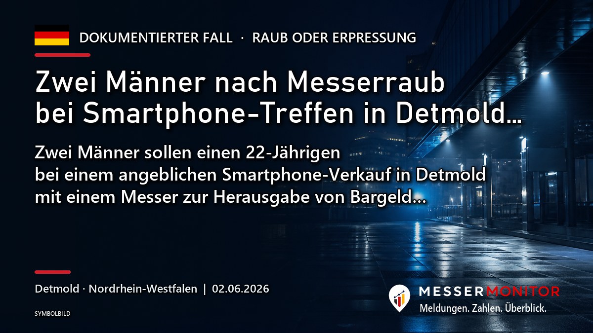 Titelgrafik: Zwei Männer nach Messerraub bei Smartphone-Treffen in Detmold…. Zwei Männer sollen einen 22-Jährigen bei einem angeblichen Smartphone-Verkauf in Detmold mit einem Messer zur Herausgabe von Bargeld….